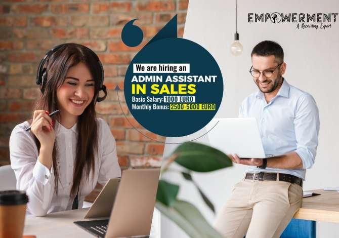 Offerte di lavoro a Tirana, Profession Administrative Assistant , , Pagamento 1,000  Euro.
