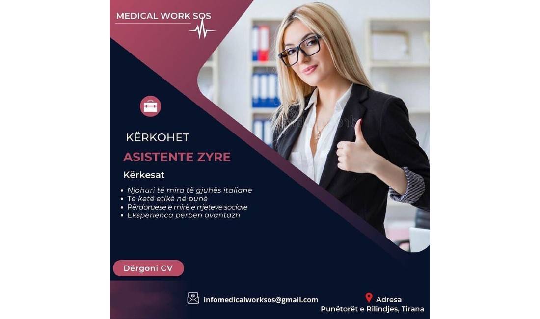 Offerte di lavoro a Tirana, Profession Asistente Zyre , Con esperienza, Pagamento Trattabile.