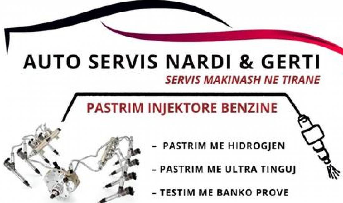 Auto Servis Nardi & Gerti  ofron pastrim Injektoresh Benzine, me Hidrogjen, me Ultra Tinguj, Punime Xhenerike etj.