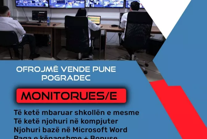 Njoftime Pune per MONITORUES/E KAMERA SIGURIE ne Pogradec