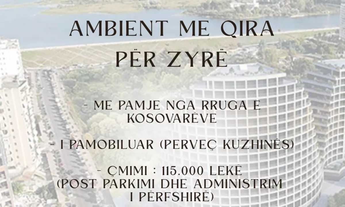 Jepet me Qira Ambient per Zyre tek Rruga e Kosovareve, Tirane