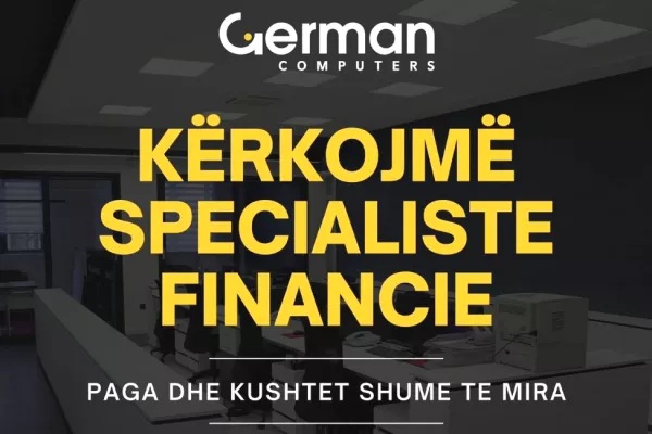 Njoftime Pune per Specialiste Finance ne Tirane