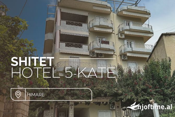 💥EKSKLUZIVE!💥Hotel 5-katësh për shitje në zemër të Himarës!🌴
