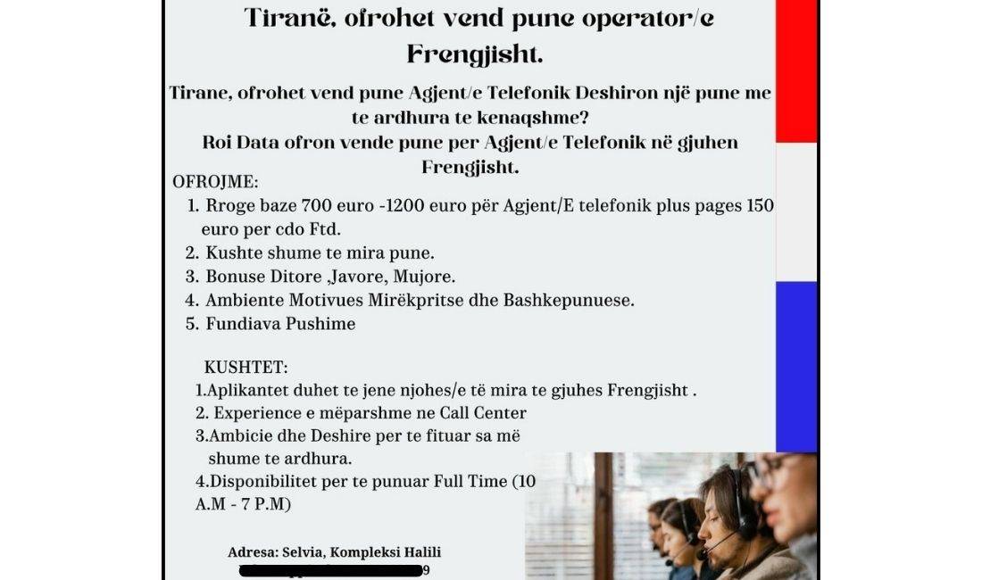 Job Offers in Tirana, Profession Agjent telefonik frengjisht , With experience, Payment By Agreement.