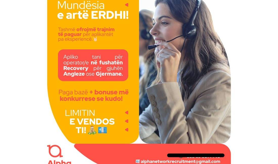 Job Offers in Tirana, Profession - Operator/e per fushaten Recovery ne gjuhen Angleze 🇬🇧 dhe Gjermane 🇩🇪  , With experience, Payment By Agreement.