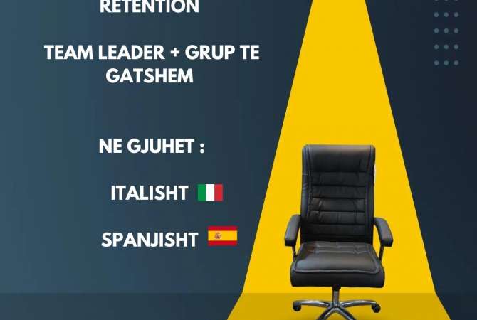 Njoftime Pune per Operatorë, Retention, Team Leader + Grup ne gjuhen ITALIANE dhe SPANJISHT ne Tirane