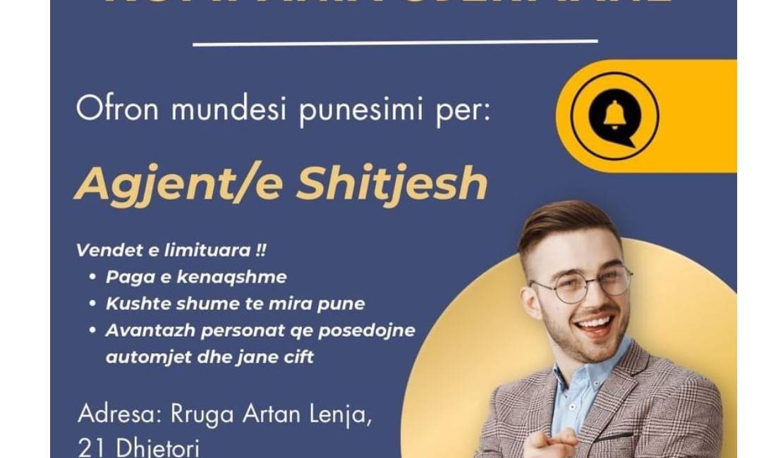Njoftime Pune ne Tirane, Profesioni Agjent Shitje , Fillestar/Pak eksperience, Pagesa Me Marreveshje.
