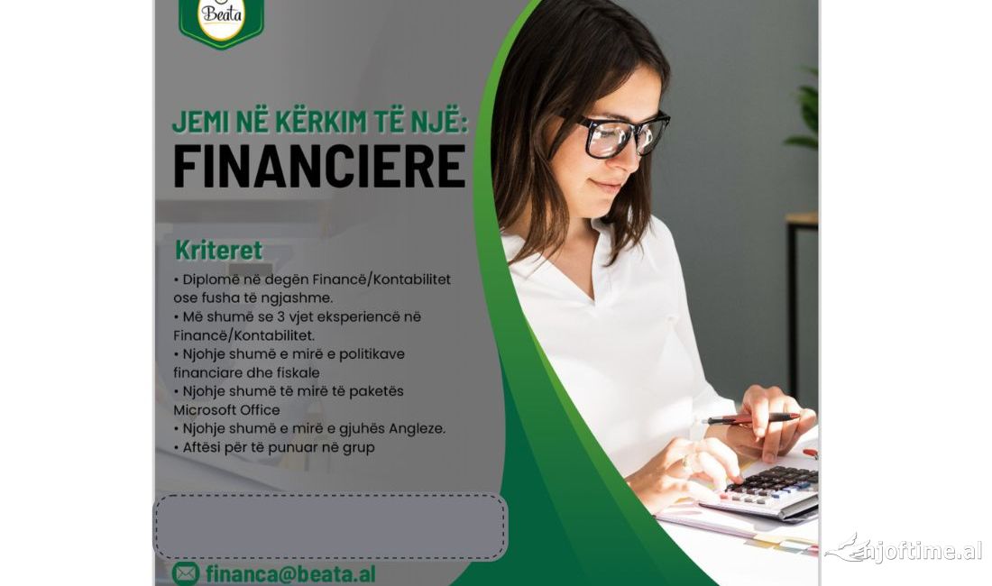 Njoftime Pune ne Tirane, Profesioni Financiere , Me eksperience, Pagesa Me Marreveshje.