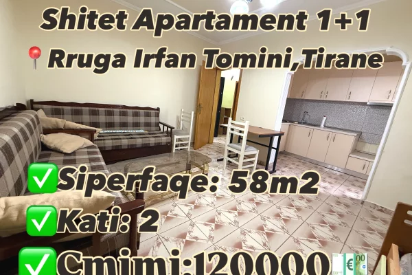 Shtepi ne shitje Apartament ne Tirane, 1+1, Mobilimi Pjeserisht e mobiluar, Pagesa 115,000  Euro.