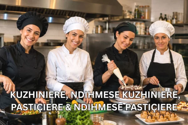 Njoftime Pune per Kuzhiniere, Ndihmëse Kuzhiniere, Pastiçiere &amp; Ndihmëse Pastiçiere ne Tirane