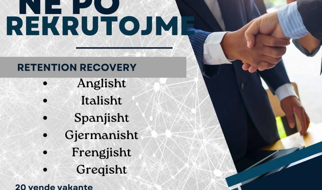 Job Offers in Tirana, Profession Retention Recovery English, Italian, Spanish, French, German, Greek , With experience, Payment 1,000  Euro.