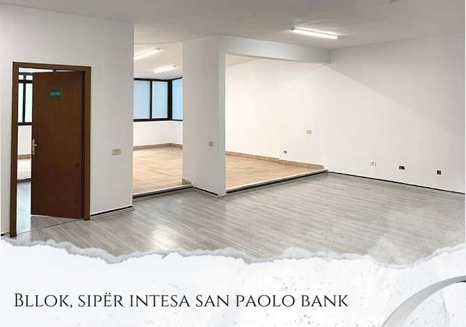 Bllok, sipër Intesa San Paolo Bank, Jepet 𝗭𝘆𝗿𝗲̈ për Qira, 𝗞𝗮𝘁𝗶 𝟭