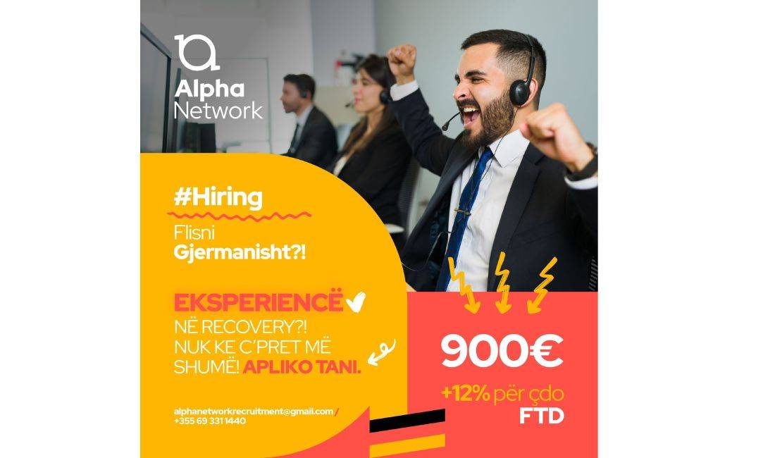 Job Offers in Tirana, Profession Operatore ne Gjuhen Gjermane  , With experience, Payment 900  Euro.