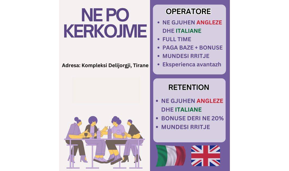 Njoftime Pune ne Tirane, Profesioni Kerkohet te punesohet Operatore dhe Retention , Fillestar/Pak eksperience, Pagesa Me Marreveshje.