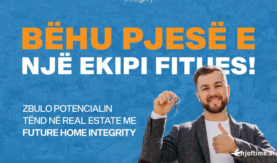 Njoftime Pune ne Tirane, Profesioni Konsulent Imobiliar , Fillestar/Pak eksperience, Pagesa 100  Euro.