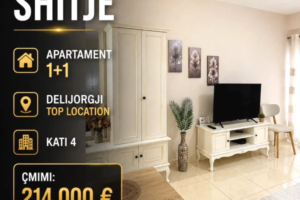 🏡 SUPER SHITJE – Apartament 1+1 në Delijorgji!  📍 Lokacion premium 