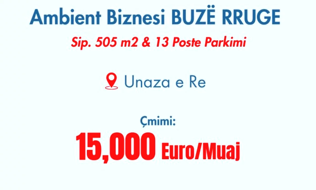 Me Qira: Ambient Biznesi BUZE RRUGE ( 505m2 ) me 13 Poste Parkimi | Ne Zone me Trafik & Shikueshmeri