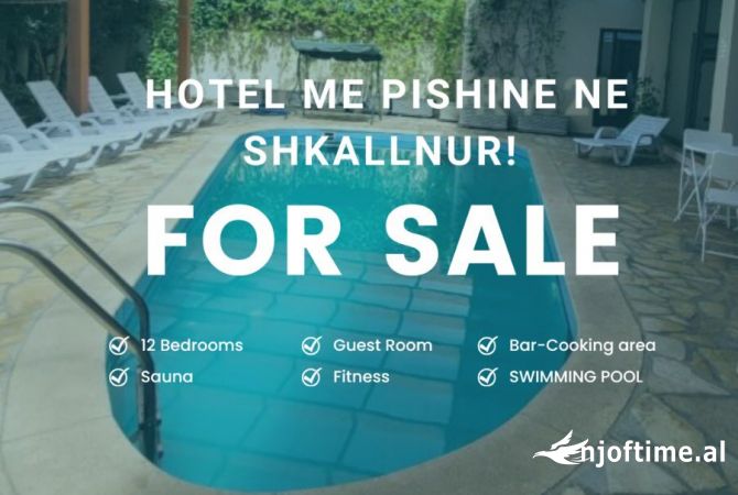 SHITET HOTEL ME PISHINE NE SHKALLNUR!