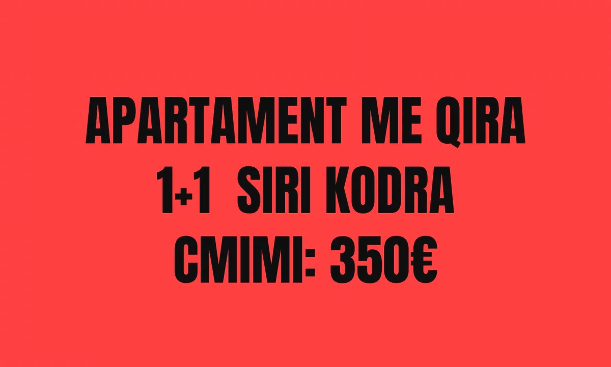 Shtepi me qera Apartament ne Tirane, 1+1, Mobilimi E mobiluar, Pagesa 350  Euro.