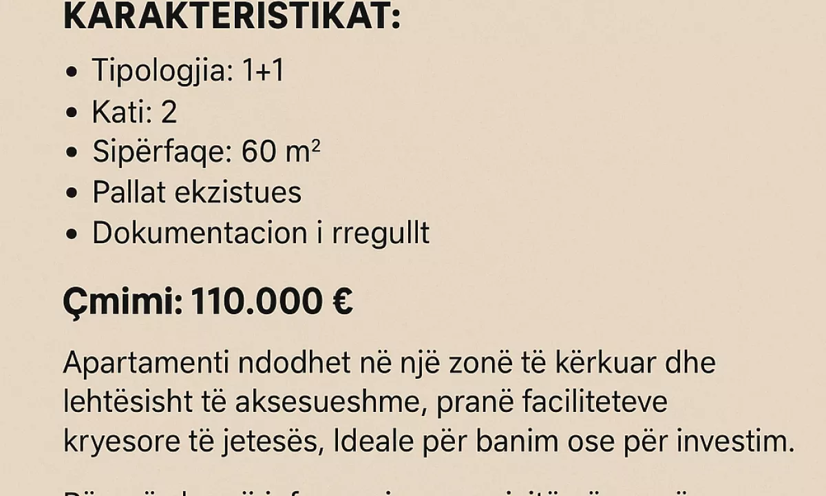 Shtepi ne shitje Apartament ne Tirane, 1+1, Mobilimi E mobiluar, Pagesa 109,999  Euro.