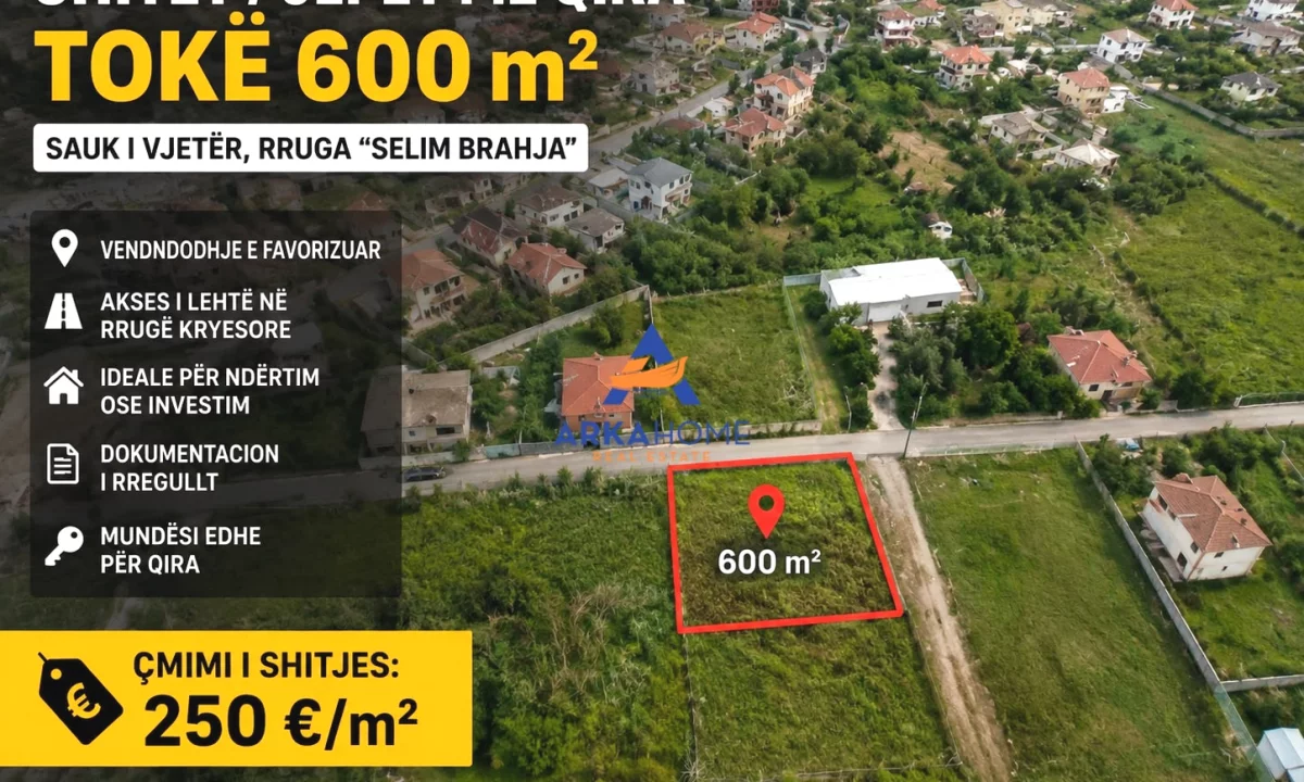 SHITET TOKE 600M2 "SAUK I VJETER" 150.000 EURO