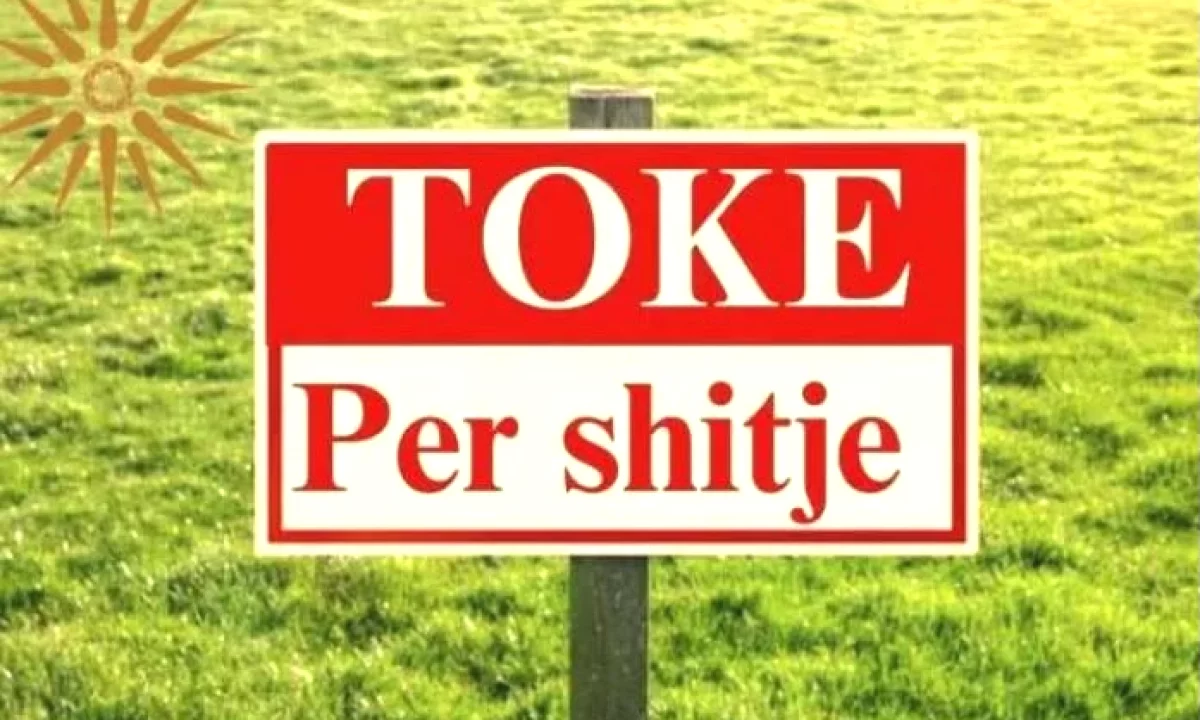 🌳 TOKE PER SHITJE – 📍 Farke, perballe Ballades – Tirane