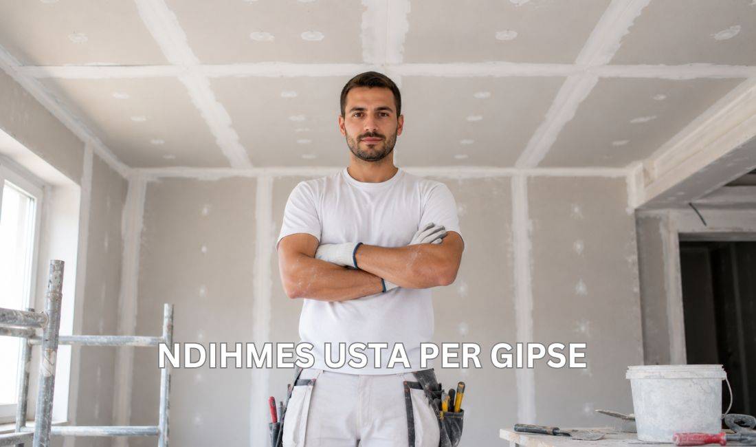 Njoftime Pune ne Tirane, Profesioni NDIHMES USTA PER GIPSE , Fillestar/Pak eksperience, Pagesa 85,000  Leke.