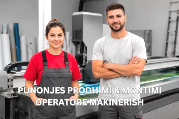 Njoftime Pune per Punonjes Prodhimi &amp; Montimi, Operatore Makinerish ne Tirane