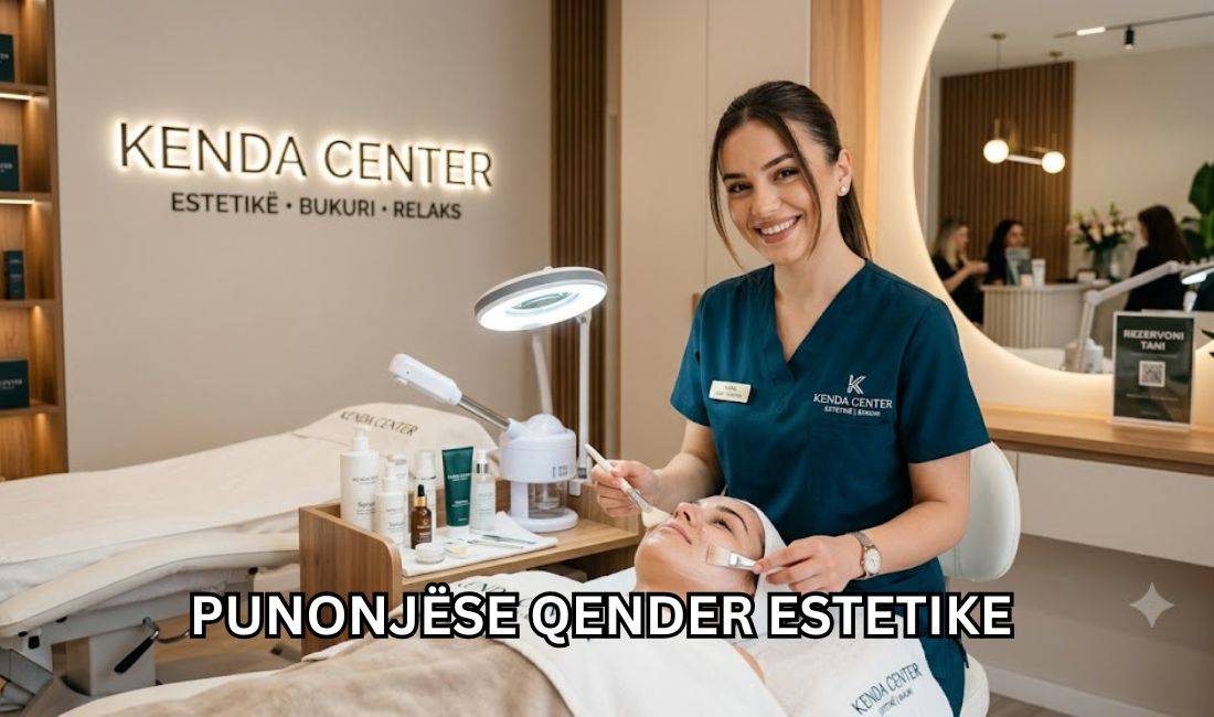 Njoftime Pune ne Durres, Profesioni Punonjese ne Qender Estetike. , Pa Eksperience, Pagesa Me Marreveshje.