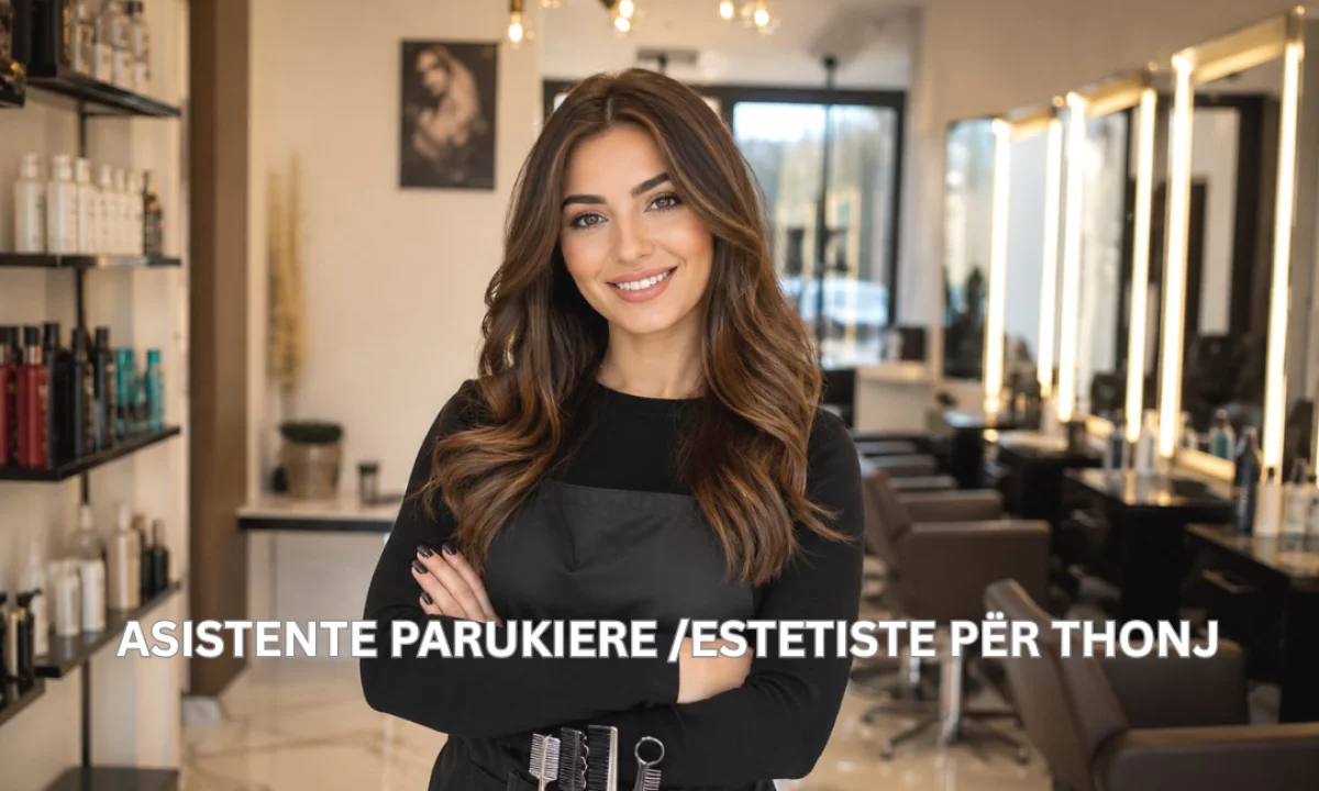 Njoftime Pune ne Tirane, Profesioni Asistente Parukiere , Me eksperience, Pagesa Me Marreveshje.