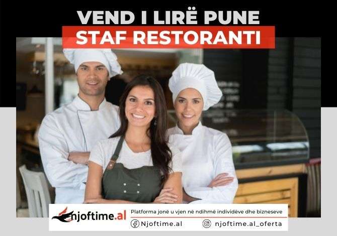 Offerte di lavoro a Tirana, Profession Kuzhinier/e, Ndihmes kushinier/e, Banakier/e, Kamarier/e , , Pagamento Trattabile.