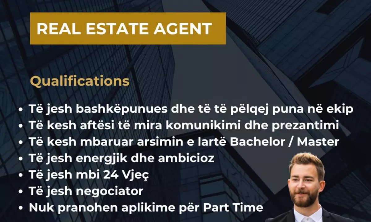 Njoftime Pune ne Tirane, Profesioni AGJENT IMOBILARE , Pa Eksperience, Pagesa 1,000  Leke.